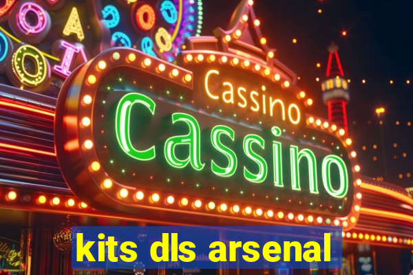 kits dls arsenal